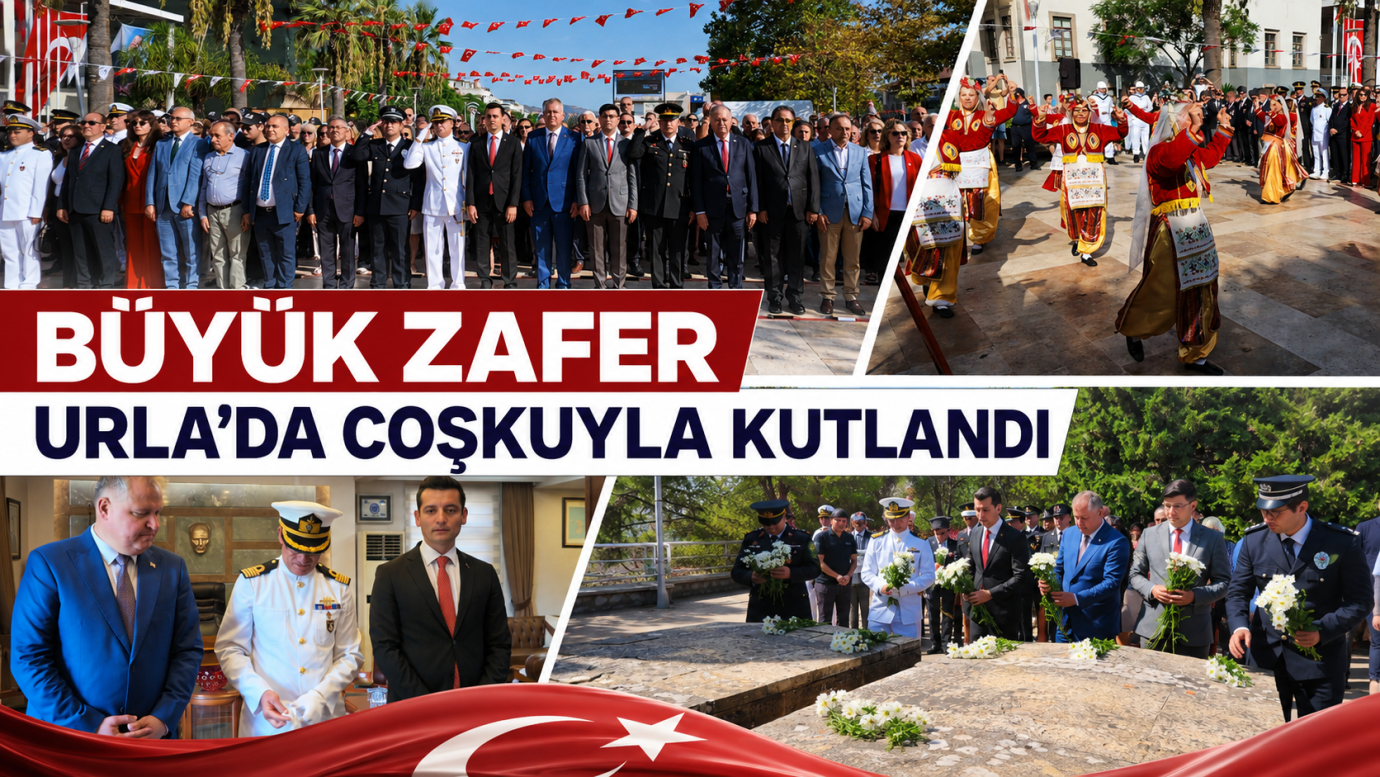 BÜYÜK ZAFER URLA’DA COŞKUYLA KUTLANDI