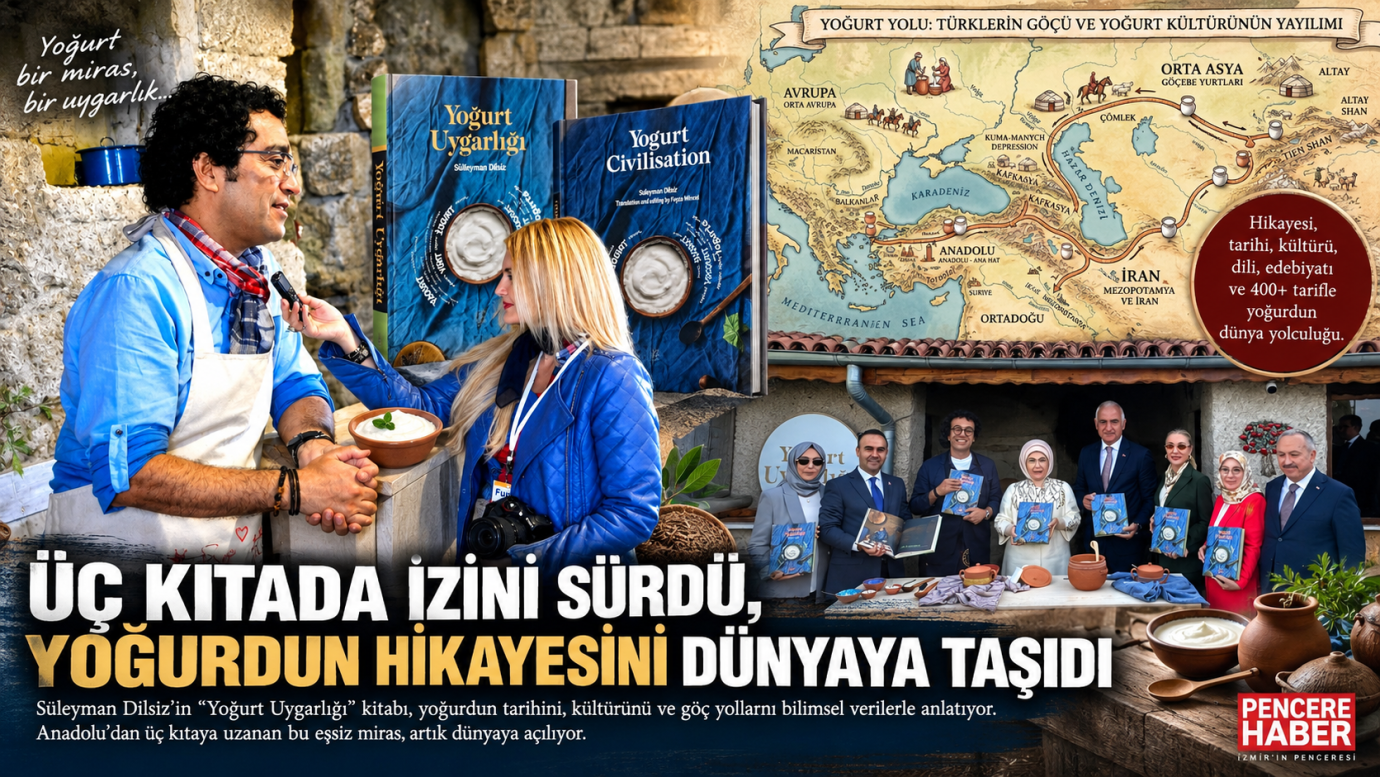 ÜÇ KITADA İZİNİ SÜRDÜ, YOĞURDUN HİKAYESİNİ DÜNYAYA TAŞIDI