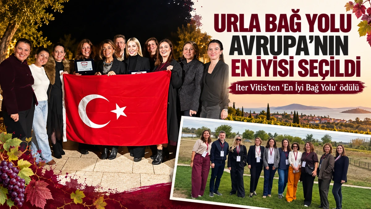 URLA BAĞ YOLU AVRUPA’NIN EN İYİSİ SEÇİLDİ